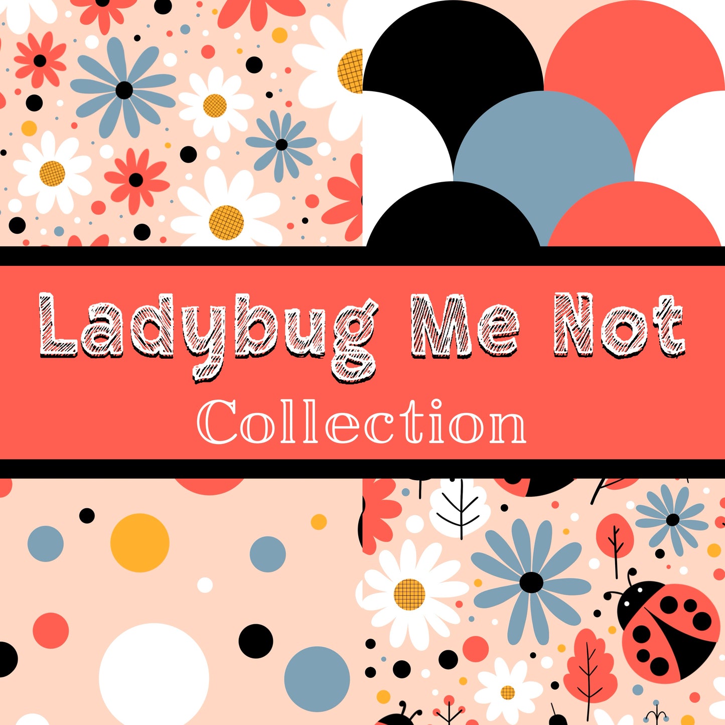 Ladybug Me Not Seamless Collection