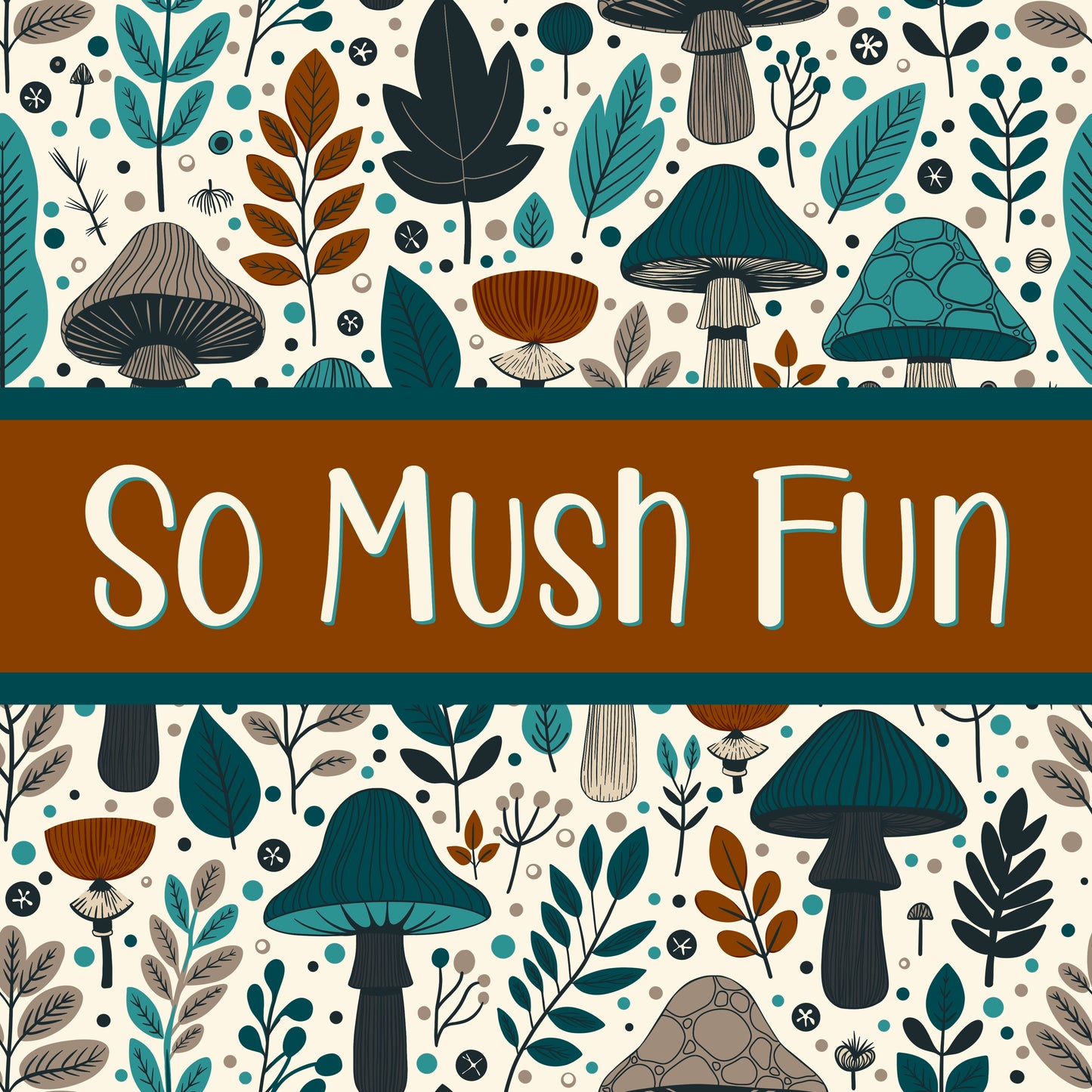 So Mush Fun Seamless PDF